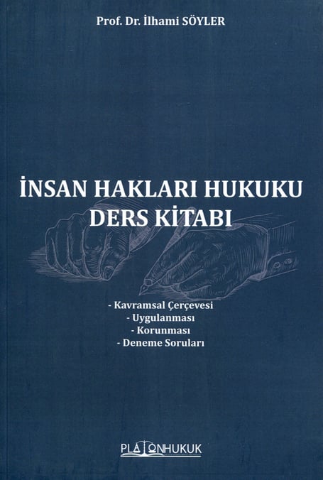 İnsan Hakları Hukuku Ders Kitabı Prof. Dr. İlhami Söyler  - Kitap