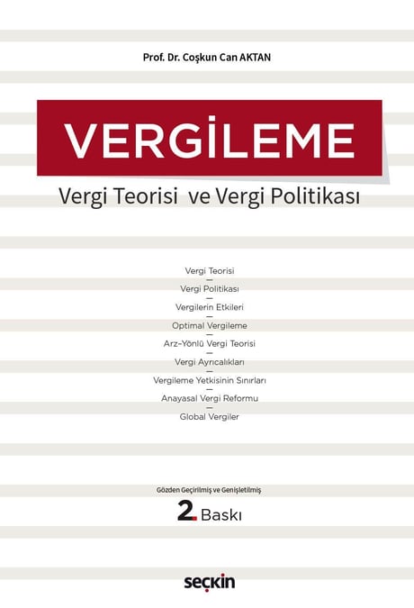 Vergileme Vergi Teorisi  ve Vergi Politikası Prof. Dr. Coşkun Can Aktan  - Kitap