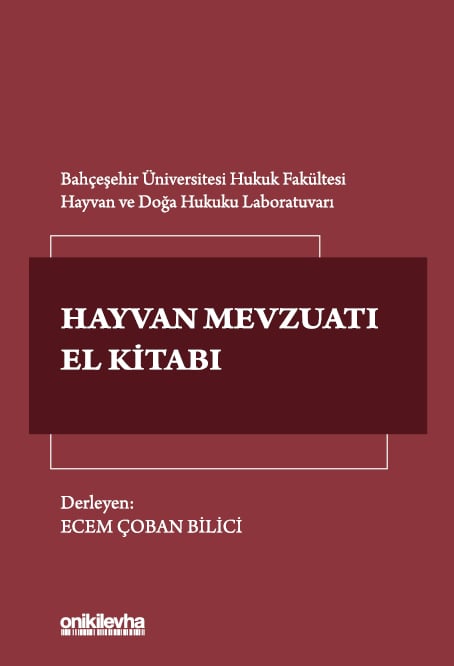 Türk Hayvan Mevzuatı El Kitabı Ecem Çoban Bilici  - Kitap