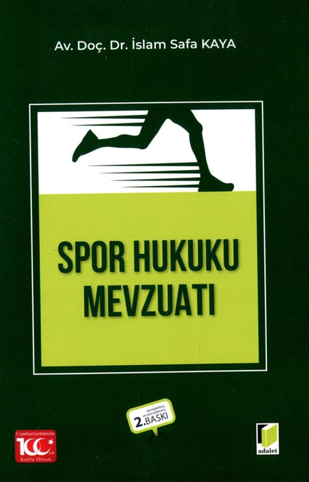 Spor Hukuku Mevzuatı Doç. Dr. İslam Safa Kaya  - Kitap