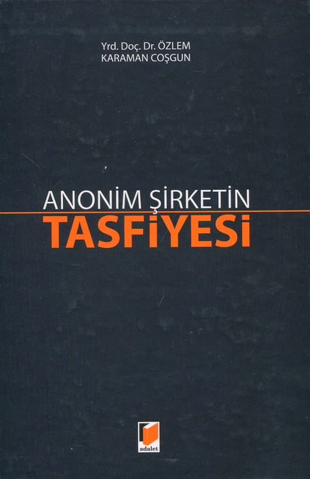 Anonim Şirketin Tasfiyesi Yrd. Doç. Dr. Özlem Karaman Coşgun  - Kitap