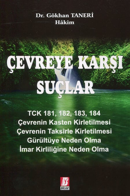 Çevreye Karşı Suçlar Dr. Gökhan Taneri  - Kitap