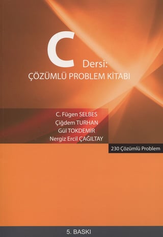 C Dersi Çözümlü Problem Kitabı 