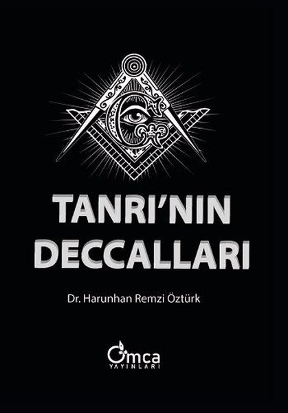 Tanrı'nın Deccalları Dr. Harunhan Remzi Öztürk  - Kitap