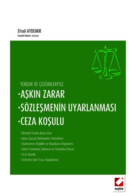 Yorum ve Çözümleriyle Aşkın Zarar, Sözleşmenin Uyarlanması, Ceza Koşulu Efrail Aydemir  - Kitap