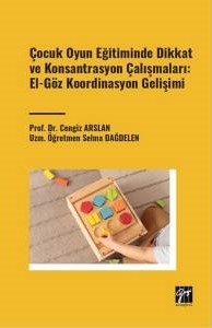 Çocuk Oyun Eğitiminde Dikkat ve Konsantrasyon Çalışmaları