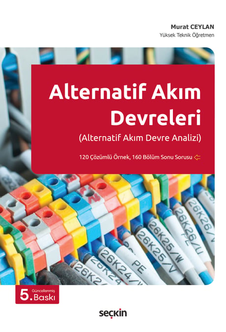 Alternatif Akım Devreleri (Alternatif Akım Devre Analizi) Murat Ceylan  - Kitap