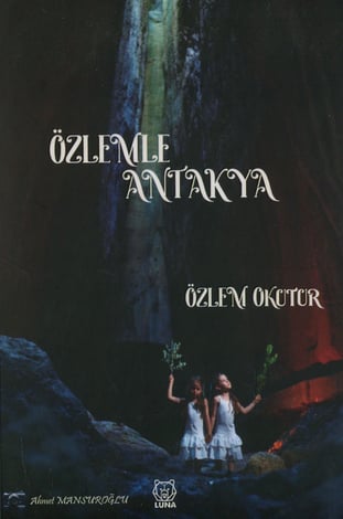 Özlemle Antakya