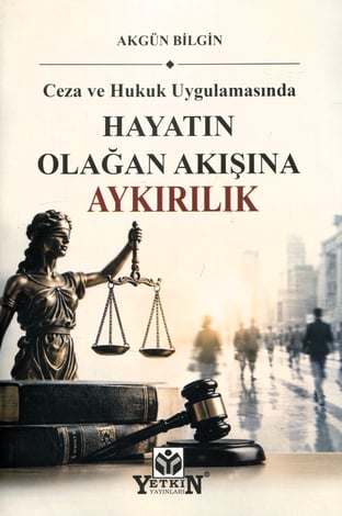 Hayatın Olağan Akışına Aykırılık