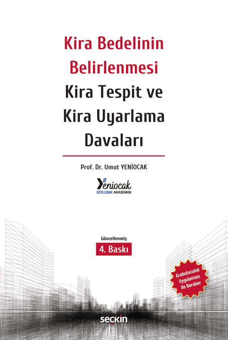 Kira Bedelinin Belirlenmesi Kira Tespit ve Kira Uyarlama Davaları –Arabuluculuk Uygulaması ile Beraber– Prof. Dr. Umut Yeniocak  - Kitap