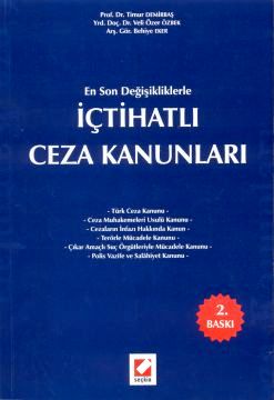 En Son Değişikliklerle İçtihatlı Ceza Kanunları Timur Demirbaş, Veli Özer Özbek, Behiye Eker Kazancı  - Kitap