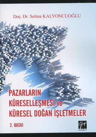 Pazarların Küreselleşmesi ve Küresel Doğan İşletmeler