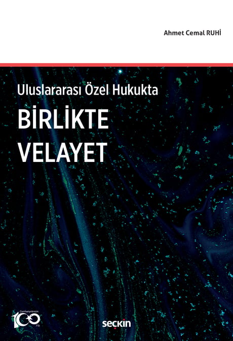 Uluslararası Özel Hukukta Birlikte Velayet Ahmet Cemal Ruhi  - Kitap