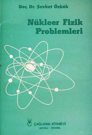 Nükleer Fizik Problemleri