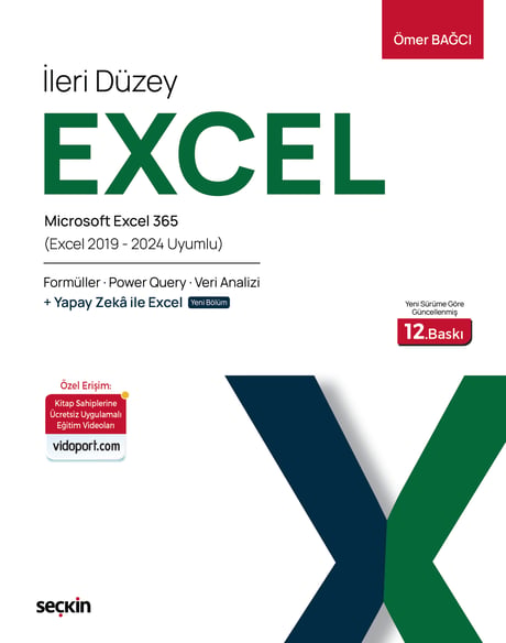 İleri Düzey Excel Microsoft Excel 365 – İleri Düzey Excel · Formüller · Power Query Yapay Zekâ · Veri Analizi Ömer Bağcı  - Kitap