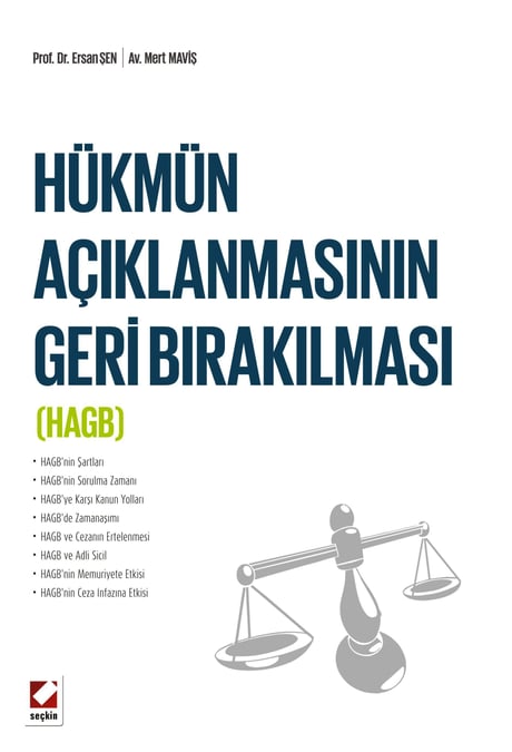 Hükmün Açıklanmasının Geri Bırakılması (HAGB) Prof. Dr. Ersan Şen, Mert Maviş  - Kitap