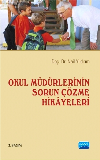 Okul Müdürlerinin Sorun Çözme Hikayeleri Doç. Dr. Nail Yıldırım  - Kitap