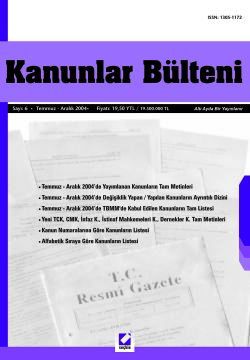 Kanunlar Bülteni Sayı:6 (Temmuz – Aralık 2004) Seçkin Yayıncılık 