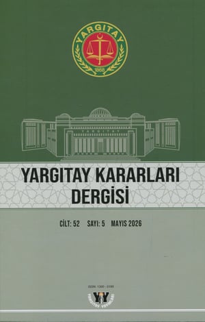 Yargıtay Kararları Dergisi Cilt:52 Sayı:5 Mayıs 2026