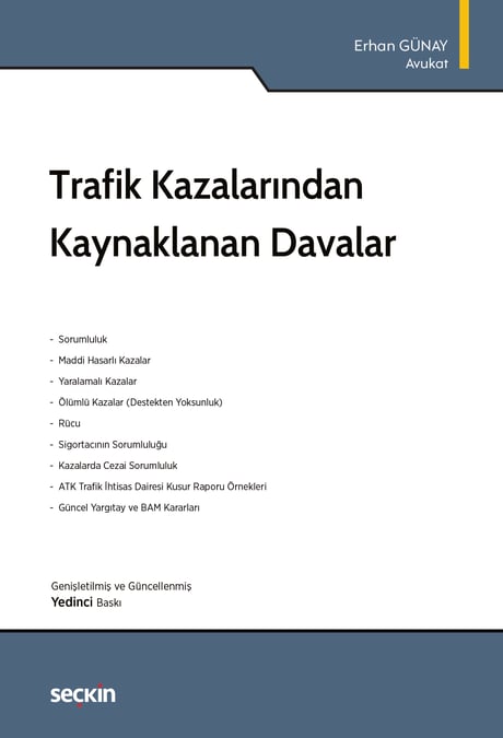 Trafik Kazalarından Kaynaklanan Davalar Av. Erhan Günay  - Kitap
