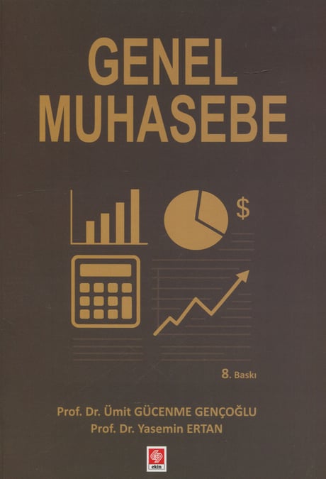 Genel Muhasebe Prof. Dr. Ümit Gücenme Gençoğlu, Prof. Dr. Yasemin Ertan  - Kitap