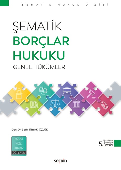 Şematik Borçlar Hukuku Genel Hükümler Doç. Dr. Betül Tiryaki Özlük  - Kitap
