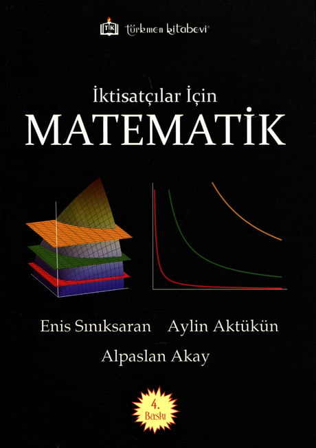 İktisatçılar İçin Matematik Enis Sınıksaran, Aylin Aktükün, Alpaslan Akay  - Kitap