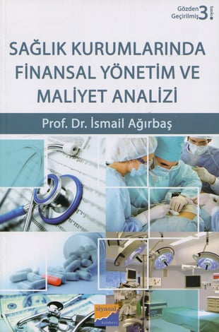 Sağlık Kurumlarında Finansal Yönetim ve Maliyet Analizi