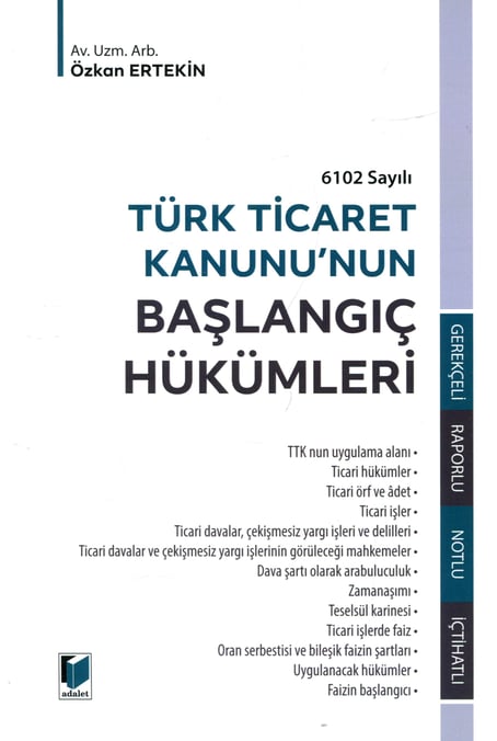 6102 Sayılı Türk Ticaret Kanunu'nun Başlangıç Hükümleri Özkan Ertekin  - Kitap