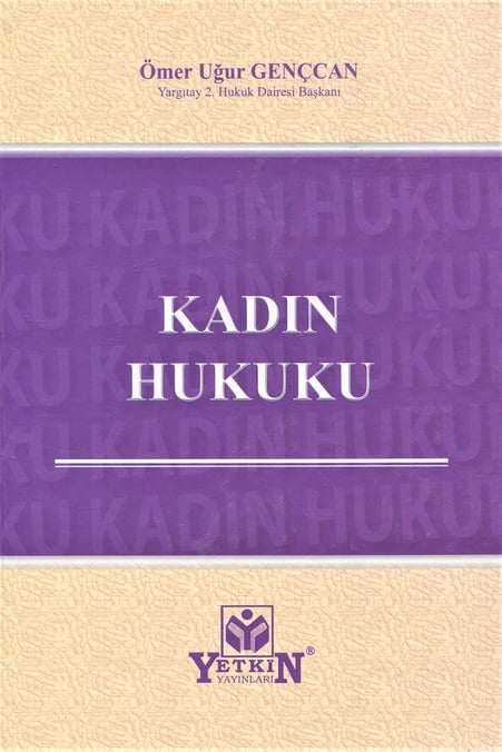Kadın Hukuku Ömer Uğur Gençcan  - Kitap