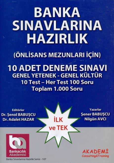 Bankacılık Sınavlarına Hazırlık (10 Adet Deneme Sınavı) Dr. Şenol Babuşcu, Dr. Adalet Hazar  - Kitap