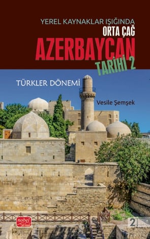 Orta Çağ Azerbaycan Tarihi – II