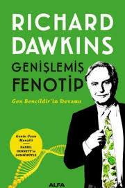 Genişlemiş Fenotip Gen Bencildir'in Devamı Richard Dawkins  - Kitap