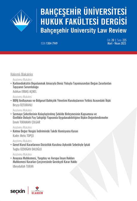 Bahçeşehir Üniversitesi Hukuk Fakültesi Dergisi Cilt: 20 Sayı: 225 Mart – Nisan 2025 Dr. Öğr. Üyesi Begüm Süzen 