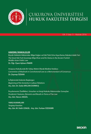 Çukurova Üniversitesi Hukuk Fakültesi Dergisi Cilt:3 Sayı:5 Haziran 2016