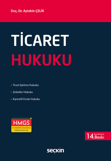 Ticaret Hukuku Doç. Dr. Aytekin Çelik  - Kitap