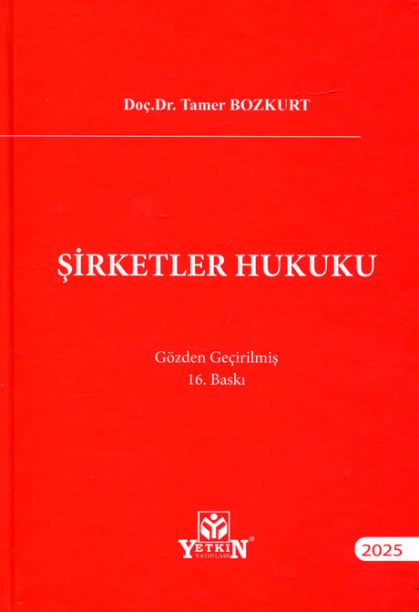 Şirketler Hukuku Doç. Dr. Tamer Bozkurt  - Kitap