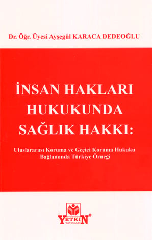 İnsan Hakları Hukukunda Sağlık Hakkı