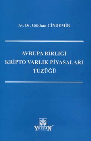Avrupa Birliği Kripto Varlık Piyasaları Tüzüğü
