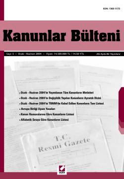 Kanunlar Bülteni Sayı:5 (Ocak – Haziran 2004) Seçkin Yayıncılık 