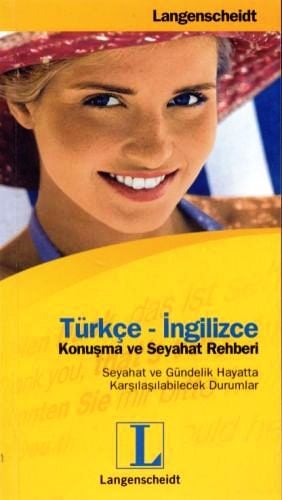Türkçe – İngilizce Konuşma ve Seyahat Rehberi Yazar Belirtilmemiş  - Kitap