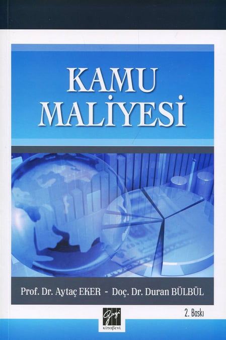Kamu Maliyesi Prof. Dr. Aytaç Eker, Doç. Dr. Duran Bülbül  - Kitap