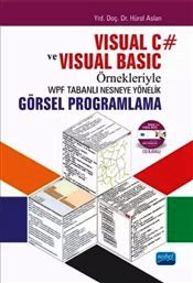 Visual C# ve Visual Basic Örnekleriyle WPF Tabanlı Nesneye Yönelik Görsel Programlama