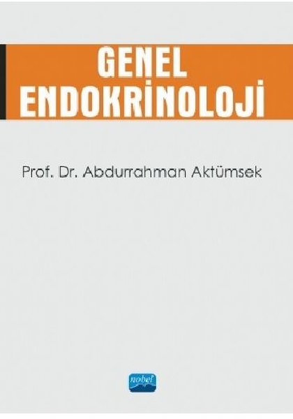 Genel Endokrinoloji Prof. Dr. Abdurrahman Aktümsek  - Kitap
