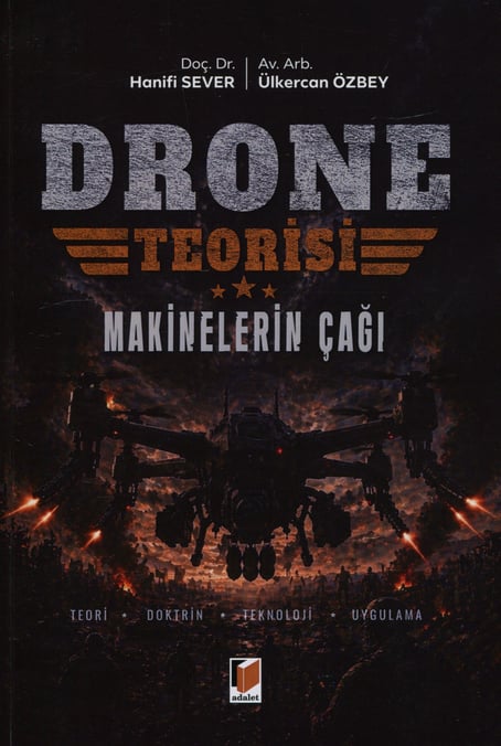 Drone Teorisi (Makinelerin Çağı) Doç. Dr. Hanifi Sever  - Kitap