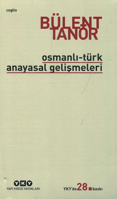 Osmanlı–Türk Anayasal Gelişmeleri Prof. Dr. Bülent Tanör  - Kitap