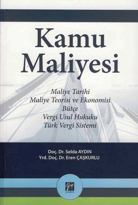 Kamu Maliyesi Doç. Dr. Selda Aydın, Yrd. Doç. Dr. Eren Çaşkurlu  - Kitap