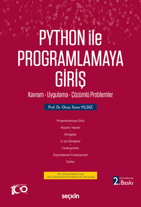 Python İle Programlamaya Giriş Kavram – Uygulama – Çözümlü Problemler Prof. Dr. Olcay Taner Yıldız  - Kitap