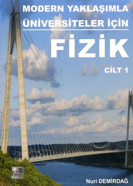 Modern Yaklaşımla Üniversiteler İçin Fizik Cilt: 1 Nuri Demirdağ  - Kitap