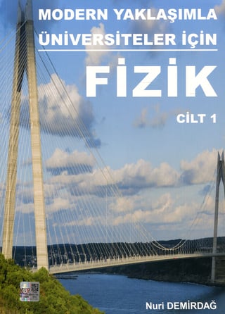 Fizik Cilt: 1